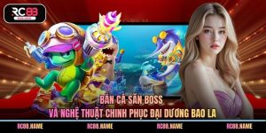 Bắn cá săn boss