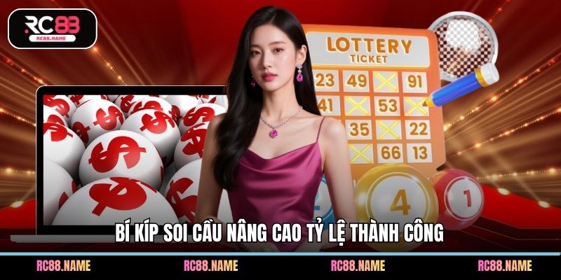 Bí kíp soi cầu nâng cao tỷ lệ thành công