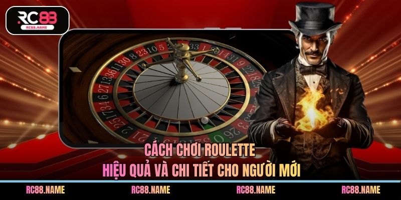 Cách chơi Roulette
