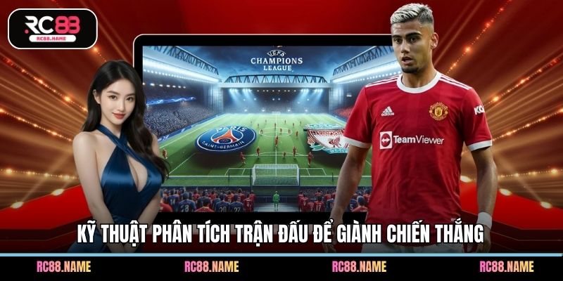 Kỹ thuật phân tích trận đấu để giành chiến thắng